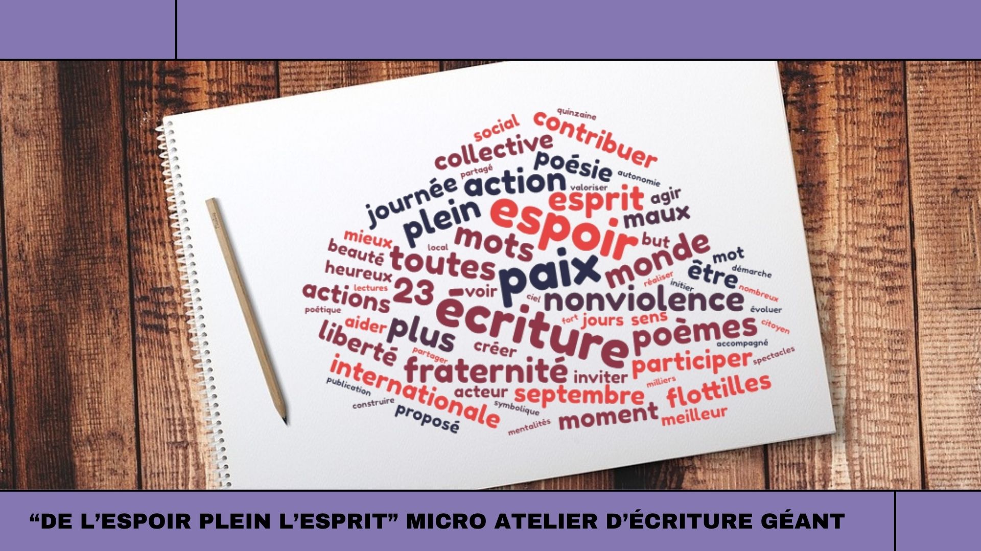 « DE L’ESPOIR PLEIN L’ESPRIT » MICRO ATELIER D’ÉCRITURE GÉANT