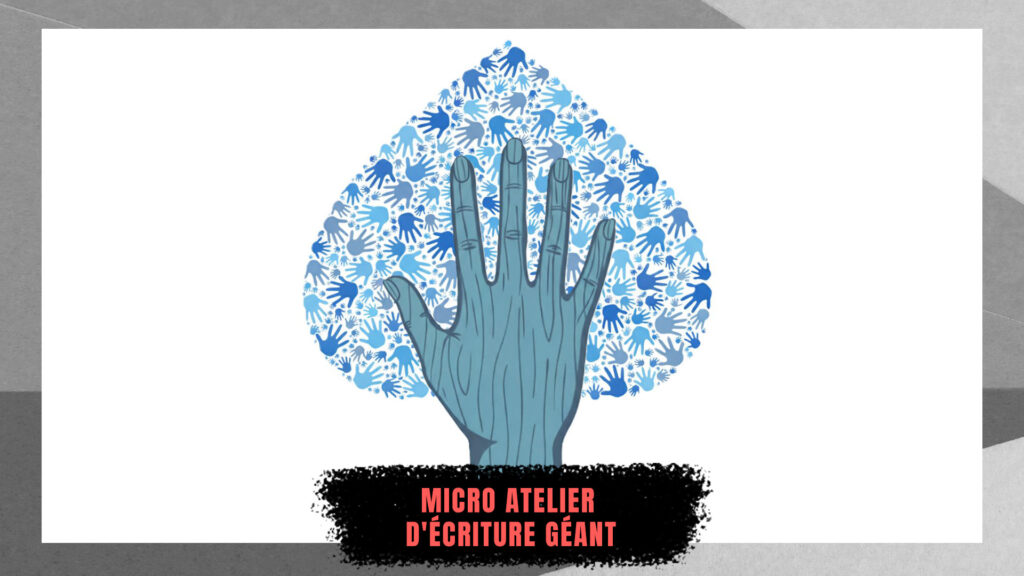 Micro atelier d'écriture géant