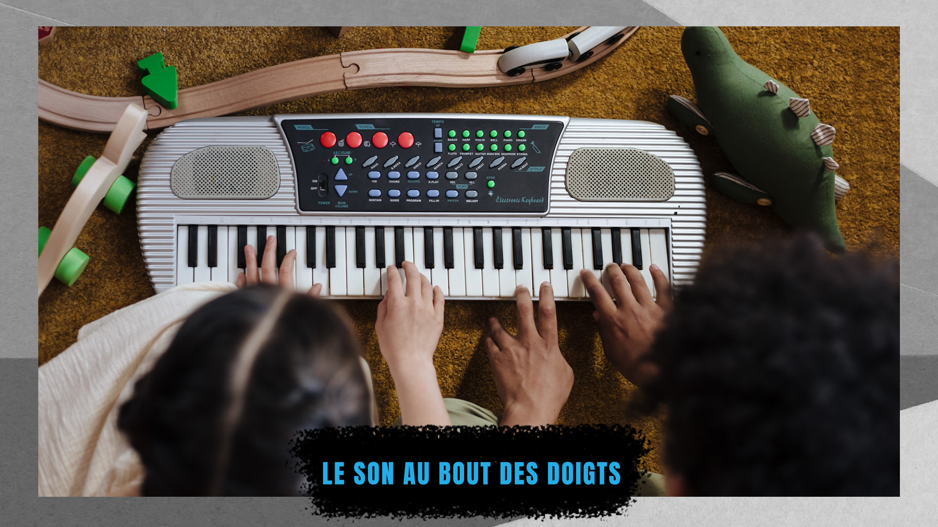 LE SON AU BOUT DES DOIGTS